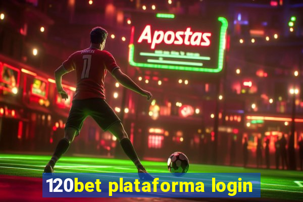 120bet plataforma login